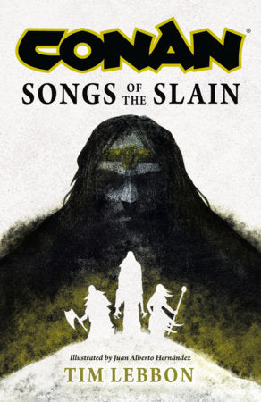 CONAN: SONGS OF THE SLAIN TRADE PAPERBACK