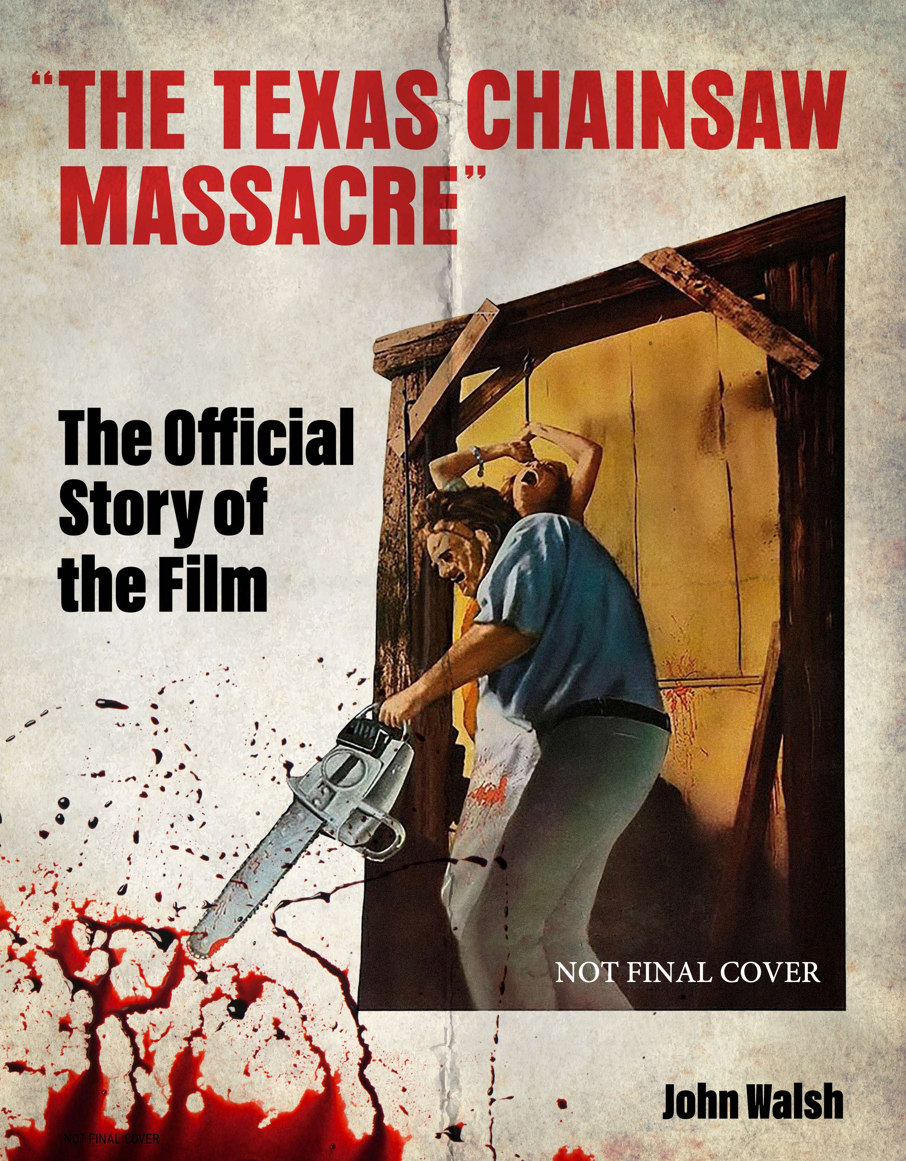 THE TEXAS CHAIN SAW MASSACRE: THE OFFICIAL STORY OF THE FILM HARDCOVER