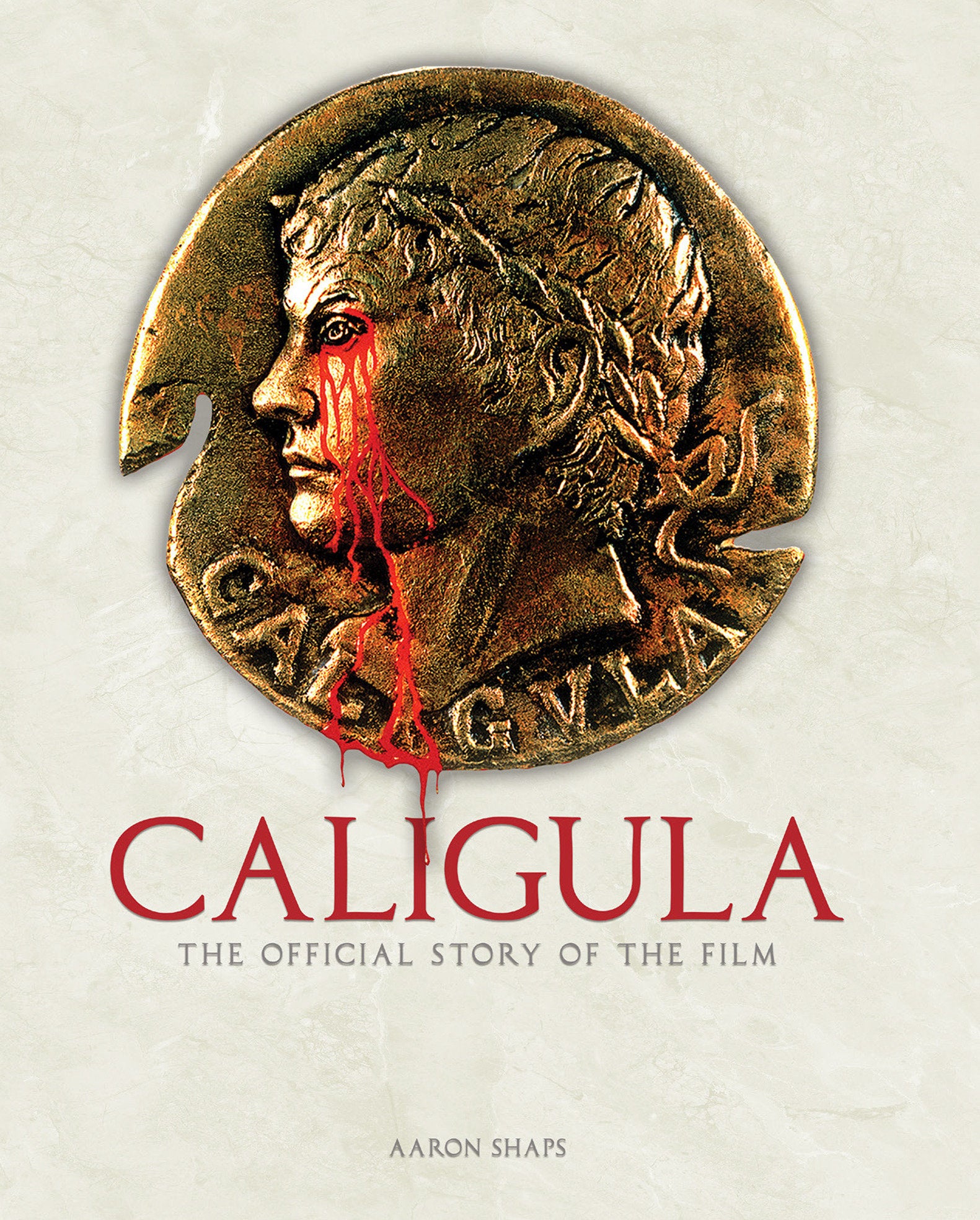 CALIGULA: THE OFFICIAL STORY OF THE FILM HARDCOVER