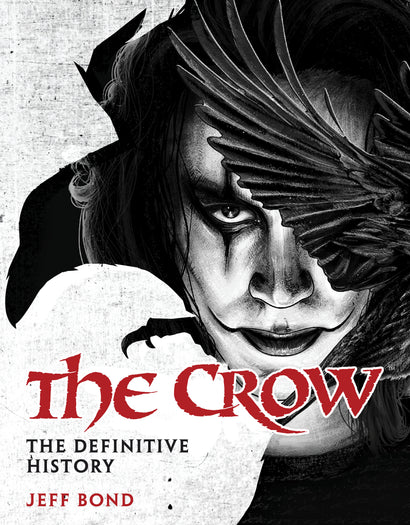 THE CROW: THE DEFINITIVE HISTORY HARDCOVER