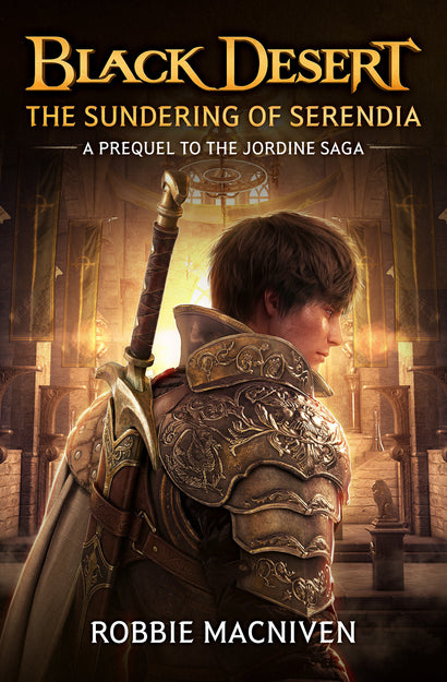 BLACK DESERT: THE SUNDERING OF SERENDIA TRADE PAPERBACK