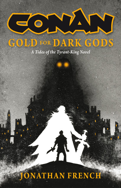 CONAN: GOLD FOR DARK GODS HARDCOVER