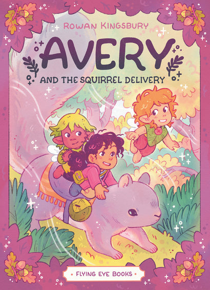 AVERY AND THE SQUIRREL DELIVERY TRADE PAPERBACK