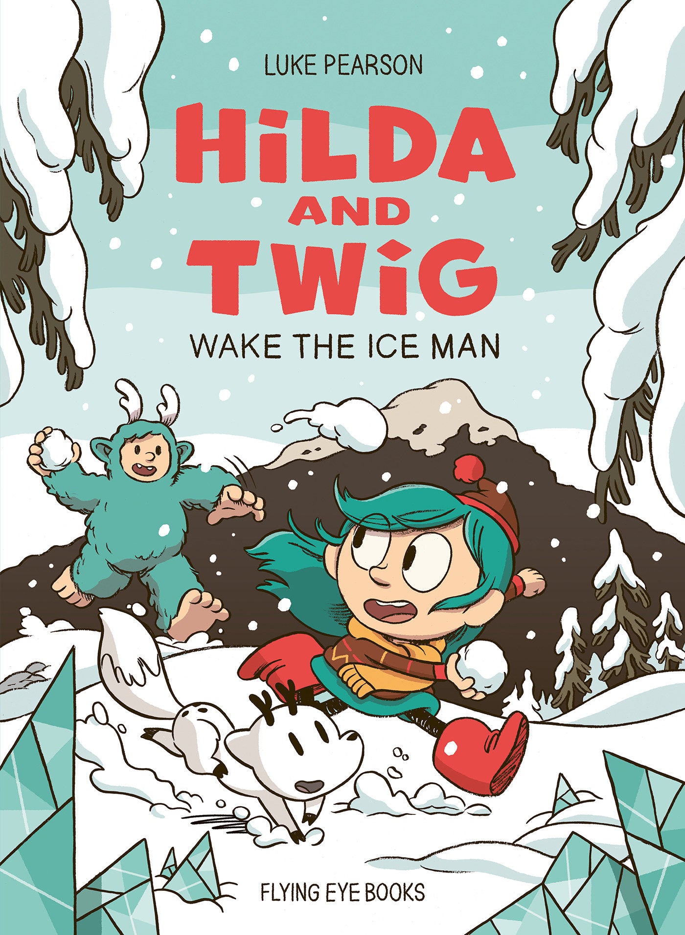 HILDA AND TWIG WAKE THE ICE MAN  TRADE PAPERBACK