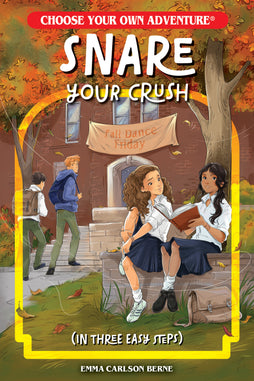 SNARE YOUR CRUSH IN THREE EASY STEPS TRADE PAPERBACK