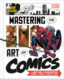 MARVEL'S MASTERING THE ART OF COMICS HARDCOVER