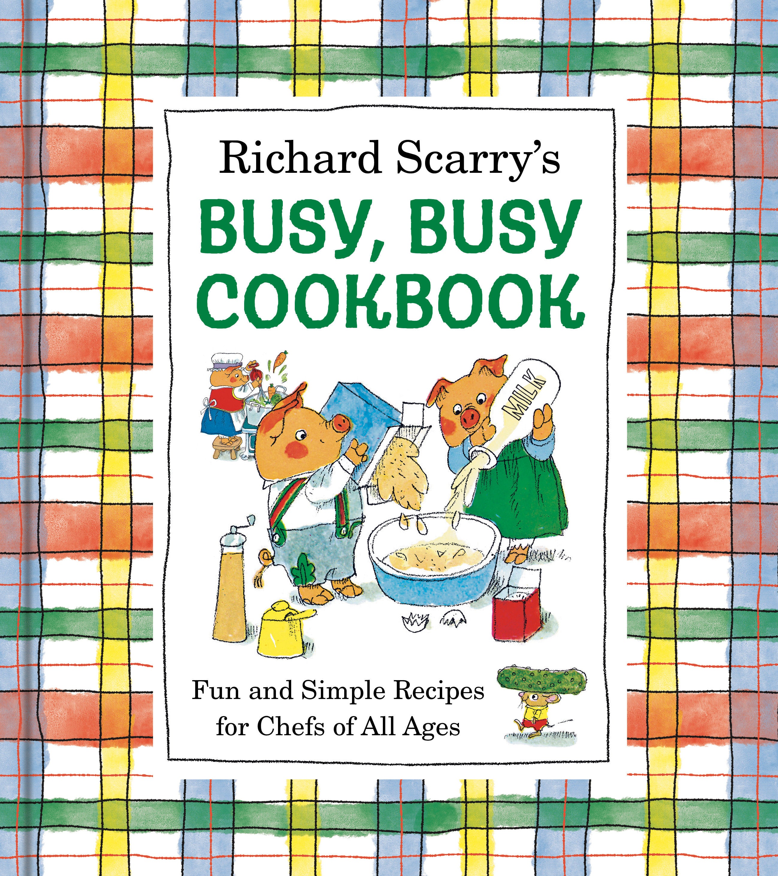 RICHARD SCARRY'S BUSY, BUSY COOKBOOK HARDCOVER