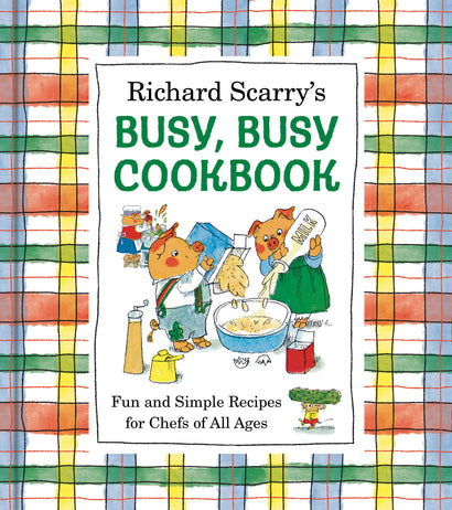 RICHARD SCARRY'S BUSY, BUSY COOKBOOK HARDCOVER