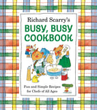 RICHARD SCARRY'S BUSY, BUSY COOKBOOK HARDCOVER