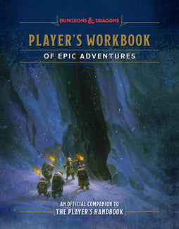 PLAYER'S WORKBOOK OF EPIC ADVENTURES (DUNGEONS & DRAGONS) HARDCOVER