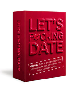 LET'S F*CKING DATE CARD GAME