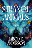 STRANGE ANIMALS HARDCOVER