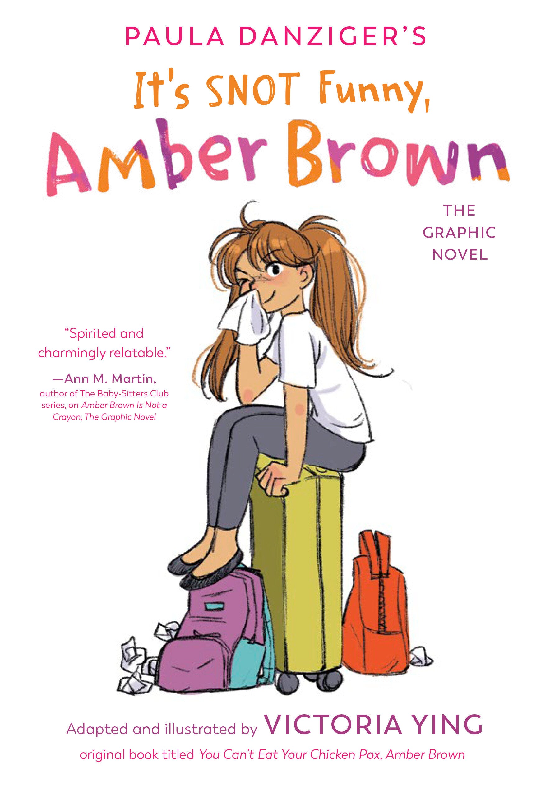 IT'S SNOT FUNNY, AMBER BROWN: THE GRAPHIC NOVEL HARDCOVER