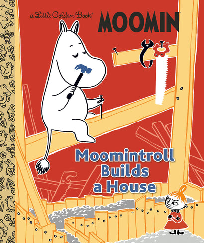 MOOMINTROLL BUILDS A HOUSE (MOOMIN) LITTLE GOLDEN BOOK
