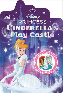 DISNEY PRINCESS CINDERELLA'S PLAY CASTLE HARDCOVER