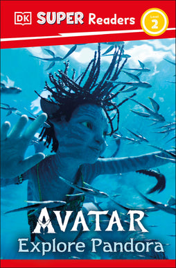 DK SUPER READERS LEVEL 2 AVATAR EXPLORE PANDORA HARDCOVER