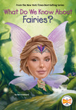 WHAT DO WE KNOW ABOUT FAIRIES? DIGEST PAPERBACK