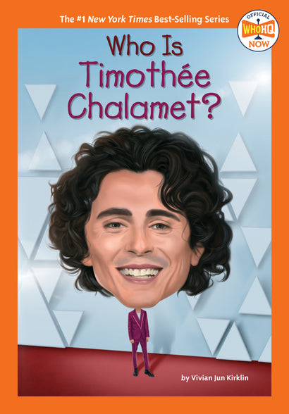 WHO IS TIMOTHÉE CHALAMET? DIGEST PAPERBACK