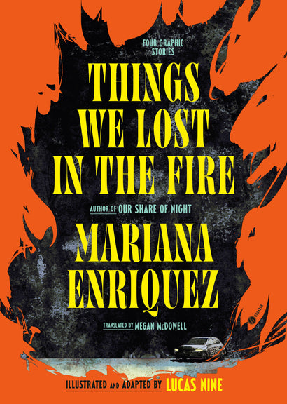 THINGS WE LOST IN THE FIRE: FOUR GRAPHIC STORIES HARDCOVER