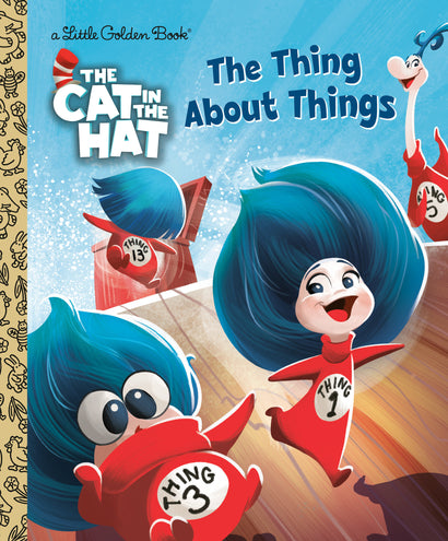 THE THING ABOUT THINGS (THE CAT IN THE HAT MOVIE) LITTLE GOLDEN BOOK