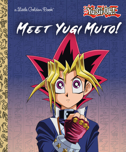 MEET YUGI MUTO! (YU-GI-OH!) LITTLE GOLDEN BOOK
