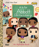 A IS FOR ABBOTT ELEMENTARY! (FUNKO POP!) LITTLE GOLDEN BOOK