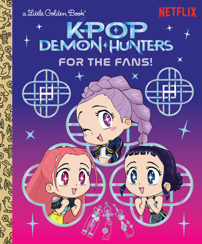 FOR THE FANS! (KPOP DEMON HUNTERS) LITTLE GOLDEN BOOK