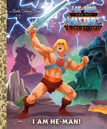 I AM HE-MAN! (MASTERS OF THE UNIVERSE) LITTLE GOLDEN BOOK