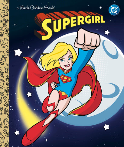 SUPERGIRL LITTLE GOLDEN BOOK (DC SUPERGIRL)