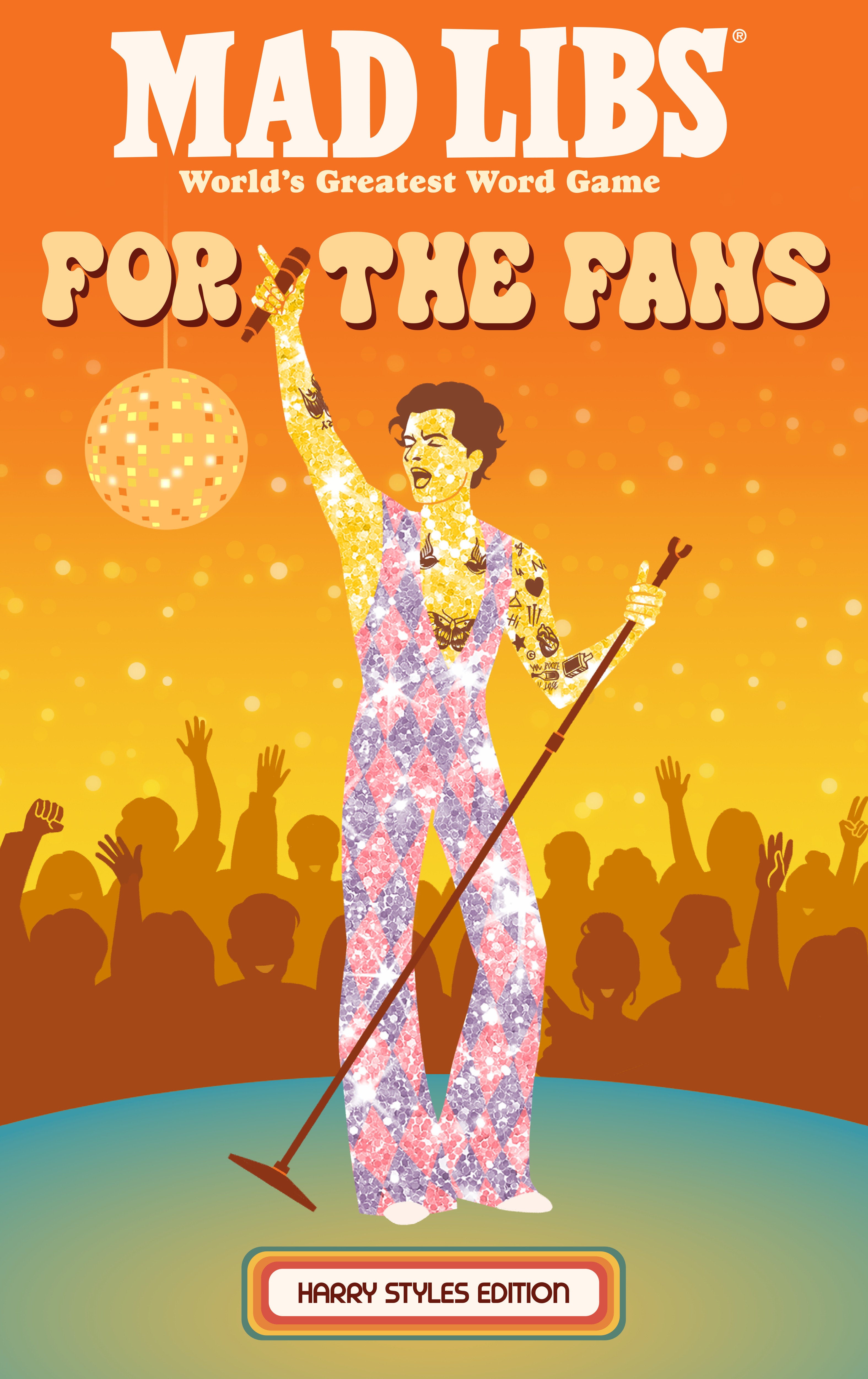 MAD LIBS: FOR THE FANS: HARRY STYLES EDITION TRADE PAPERBACK