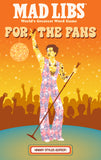 MAD LIBS: FOR THE FANS: HARRY STYLES EDITION TRADE PAPERBACK