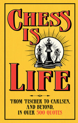 CHESS IS LIFE HARDCOVER