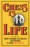CHESS IS LIFE HARDCOVER
