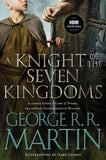 A KNIGHT OF THE SEVEN KINGDOMS (HBO TIE-IN EDITION) TRADE PAPERBACK