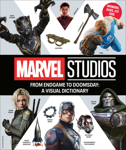 FROM ENDGAME TO DOOMSDAY: A MARVEL STUDIOS VISUAL DICTIONARY: AVENGERS, ALLIES, AND FOES HARDCOVER