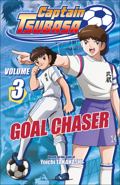 CAPTAIN TSUBASA VOLUME 3 GOAL CHASER TRADE PAPERBACK