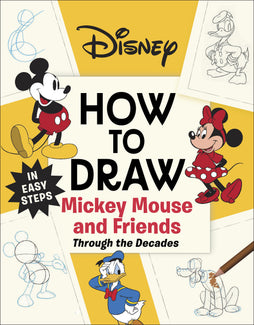 DISNEY HOW TO DRAW MICKEY MOUSE AND FRIENDS THROUGH THE DECADES TRADE PAPERBACK