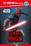 DK SUPER READERS LEVEL 3 STAR WARS  BEWARE MAUL! HARDCOVER