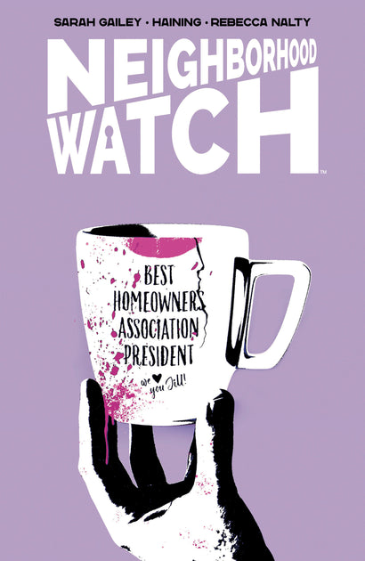 NEIGHBORHOOD WATCH TRADE PAPERBACK