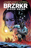 BRZRKR: BLOOD OATHS VOL. 1 TRADE PAPERBACK