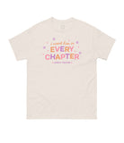 CARLEY FORTUNE: EVERY CHAPTER UNISEX T-SHIRT SMALL