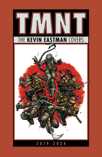 TEENAGE MUTANT NINJA TURTLES: THE KEVIN EASTMAN COVERS 2019-2024 HARDCOVER