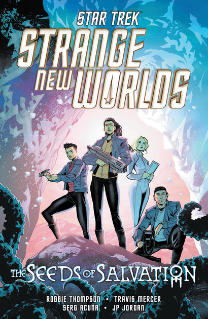 STAR TREK: STRANGE NEW WORLDS--THE SEEDS OF SALVATION TRADE PAPERBACK