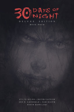 30 DAYS OF NIGHT DELUXE EDITION: BOOK FOUR HARDCOVER