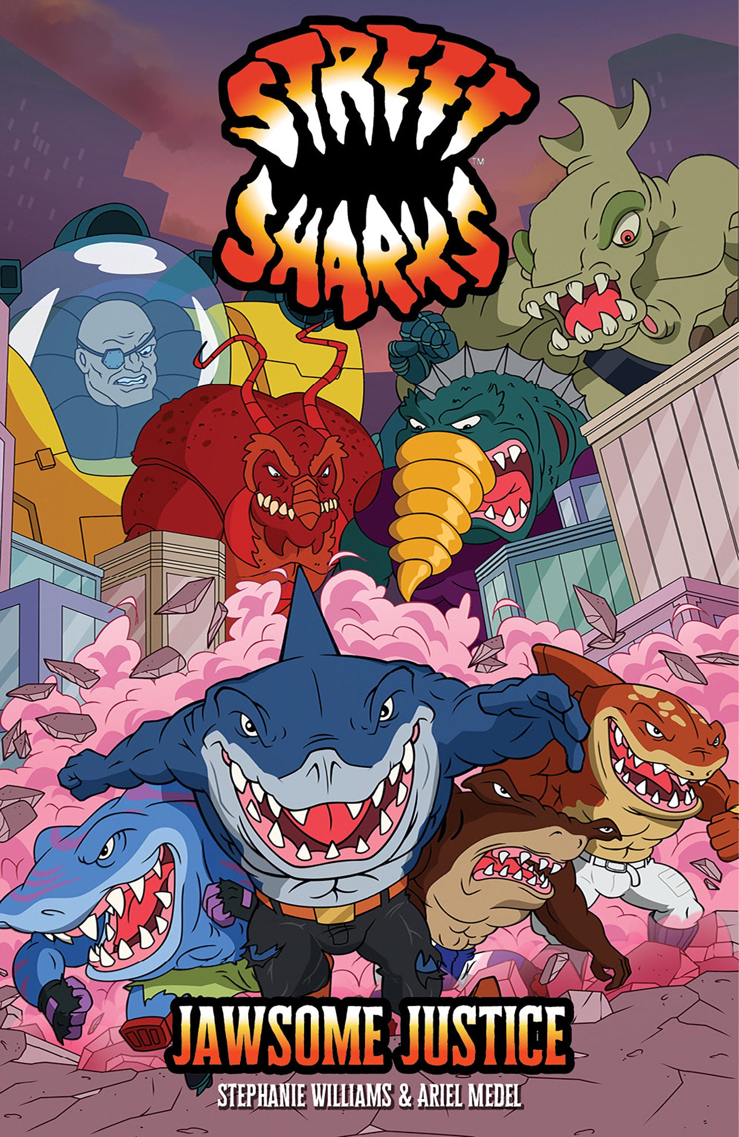 STREET SHARKS: JAWSOME JUSTICE TRADE PAPERBACK