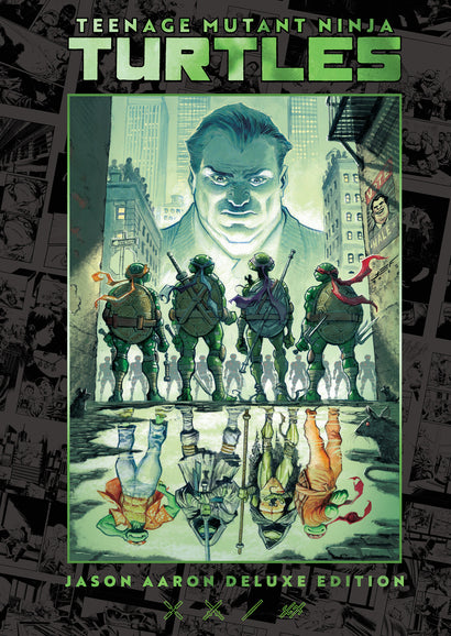 TEENAGE MUTANT NINJA TURTLES BY JASON AARON DELUXE EDITION HARDCOVER