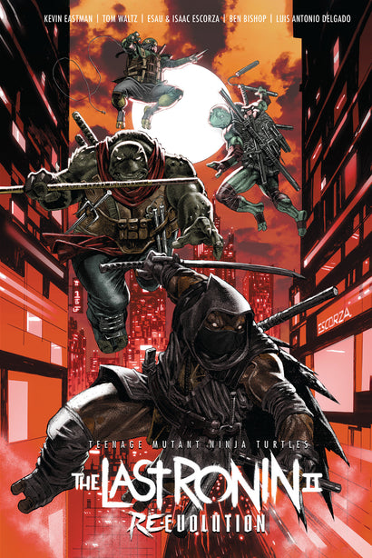TEENAGE MUTANT NINJA TURTLES: THE LAST RONIN II--RE-EVOLUTION TRADE PAPERBACK
