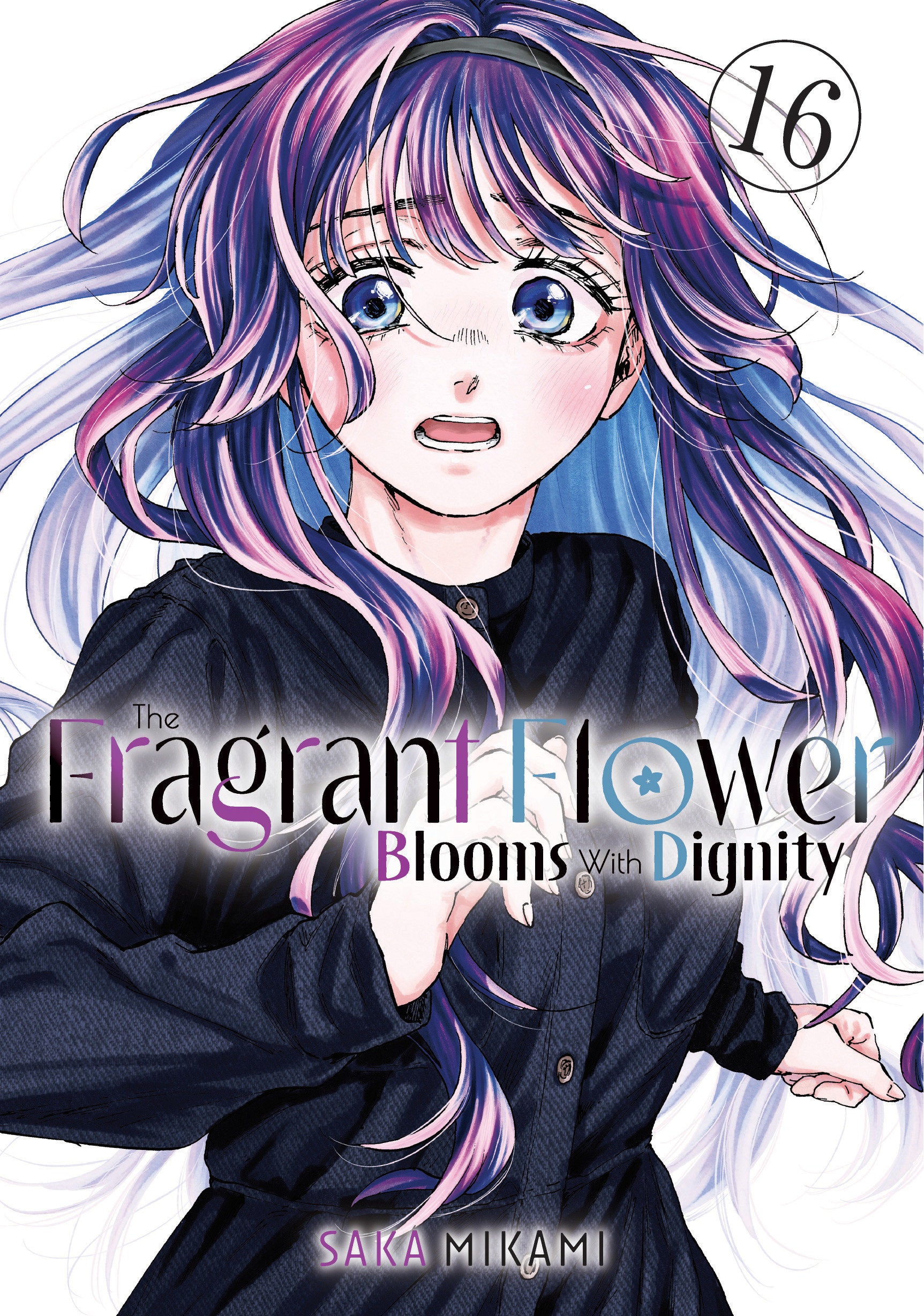 THE FRAGRANT FLOWER BLOOMS WITH DIGNITY 16