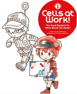 CELLS AT WORK! PICTURE BOOK 1: THE GREAT BACTERIA VS. WHITE BLOOD CELL BATTLE! HARDCOVER