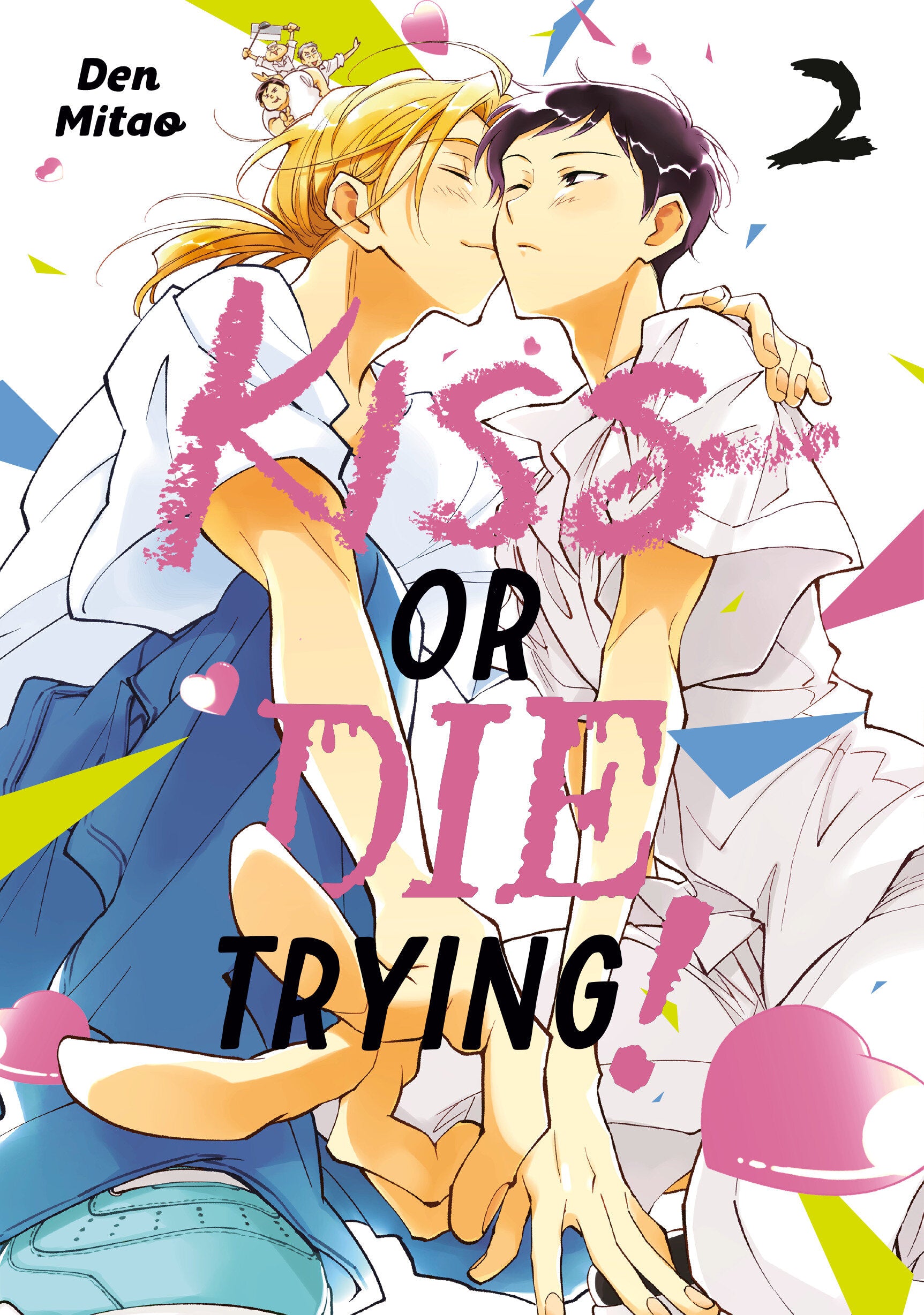 KISS OR DIE TRYING! 2